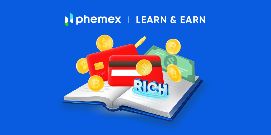 Phemex: Your Go-To Crypto Solution to Learn and Earn