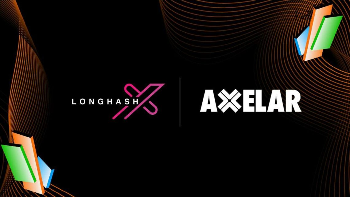 Axelar Partners With LongHash Ventures to Launch Its First Global, Cross-Chain Accelerator Program